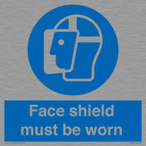 Face shield must be worn